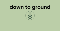 Down To Ground